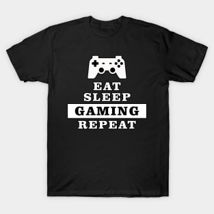 Eat Sleep Gaming Repeat - Funny Quote T-Shirt